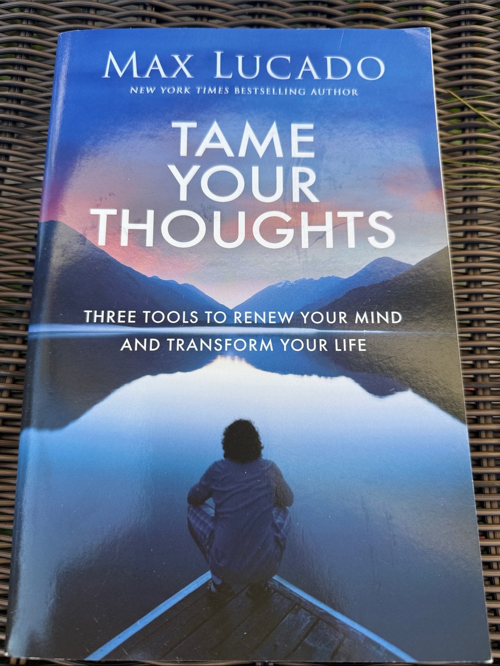 Tame Your Thoughts - Max Lucado